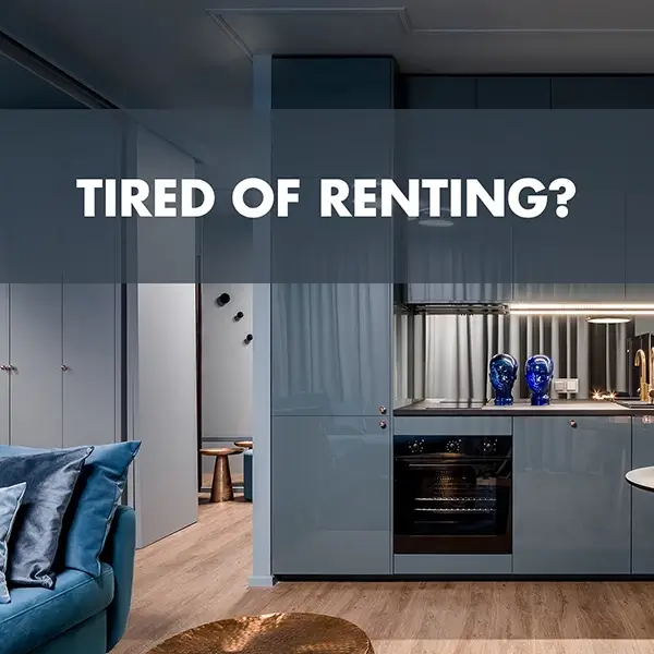 tired of renting?